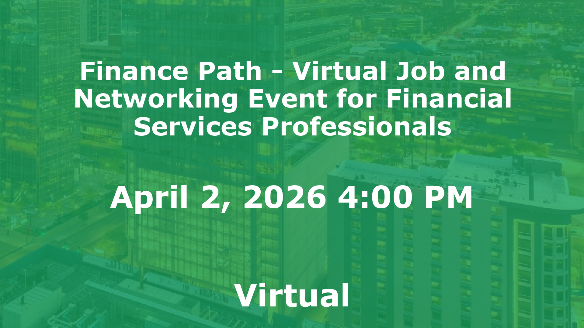 Finance Path - Virtual Job and Networking Event for Financial Services Professionals event image